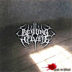 Beyond Helvete : Back to Blood (a Heritage of Pain and Self-Destruction)